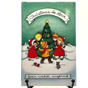 Vintage 1988 Christmas is Love by Joan Walsh Anglund, HCDJ